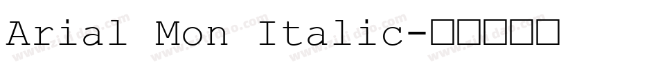 Arial Mon Italic字体转换